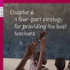 Providing the best teachers: The GMR proposes a four-part strategy