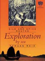 The Silk and Spice Routes - Exploration by Sea