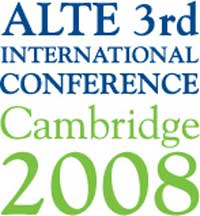 Association of Language Testers in Europe (ALTE) International Conference 2008