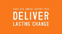 CARE 2013 Annual Report: Deliver Lasting Change