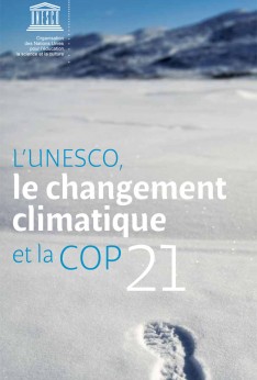 L&#039;UNESCO, le changement climatique et la COP21