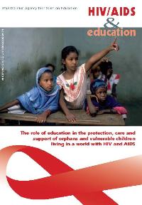 The role of education in the protection, care and support of orphans and vulnerable children living in a world with HIV and AIDS (2004)