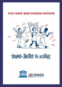 HIV/AIDS and Human Rights, Young People in Action Kit