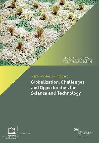 Globalization: Challenges and Opportunities for Science and Technology