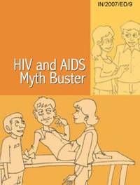 HIV and AIDS Myth Buster (UNESCO New Delhi, 2007)
