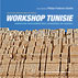 Lancement du livre ‘WORKSHOP TUNISIE, Invention paysagère des carrières de Mahdia’