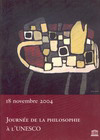 Troisième Journée de la philosophie à l'UNESCO, 18 novembre 2004