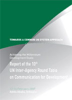 Towards a common UN system approach: report of the 10th UN Inter-Agency Round Table on Communication for Development