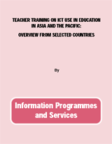 Teacher training on ICT use in education in Asia and the Pacific: overview from selected countries