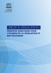 Droit à l’éducation – Principes directeurs pour l’examen de la législation et des politiques