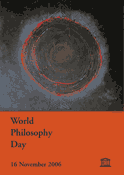 World Philosophy Day, 16 November 2006