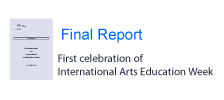 Final Report of the First Celebration of the Arts Education Week 2012