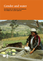 Gender and water. Securing water for improved rural livelihoods: The multiple-uses system approach