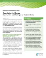 Devolution in Kenya: Opportunities and Challenges for the Water Sector.