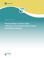 Running Water in India’s Cities: A Review of Five Recent Public-Private Partnership Initiatives
