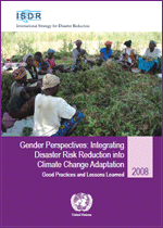 Gender Perspectives: Integrating Disaster Risk Reduction into Climate Change Adaptation