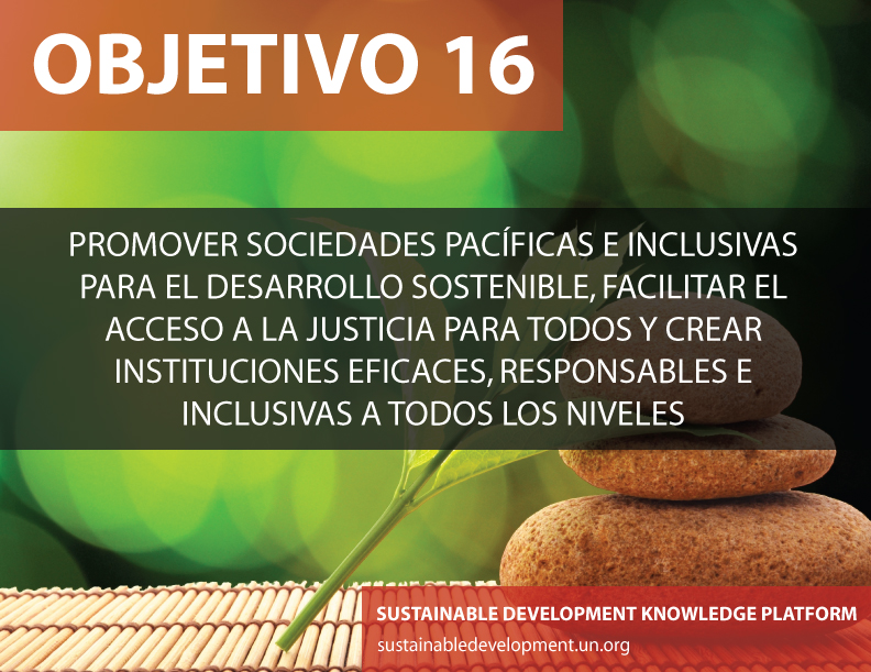 Objetivo 16: Promover sociedades pacíficas e inclusivas para el desarrollo sostenible, facilitar el acceso a la justicia para todos y crear instituciones eficaces, responsables e inclusivas a todos los niveles. Foto ONU