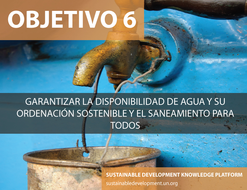 Objetivo 6: Garantizar la disponibilidad de agua y su ordenación sostenible y el saneamiento para todos. Foto ONU