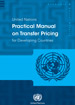 UN Practical Manual on Transfer Pricing for Developing Countries