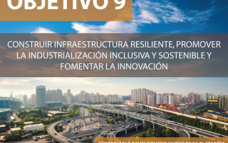 Objetivo 9: Construir infraestructura resiliente, promover la industrialización inclusiva y sostenible y fomentar la innovación. Foto ONU