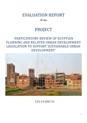 Evaluation of Participatory Review of Egyptian Planning and Related Urban Development Legislation to Support Sustainable Urban Development, April 2016