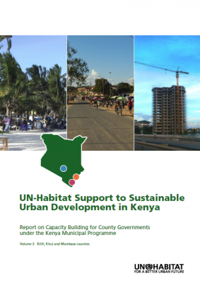 UN-Habitat Support to Sustainable Urban Development in Kenya – Volume 2