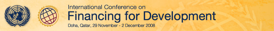 International Conference on Financing for Development (Doha, Qatar, 29 November - 2 December 2008
