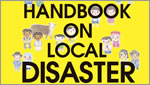 「World handbook on Local Disaster Management Experiences for Beginners