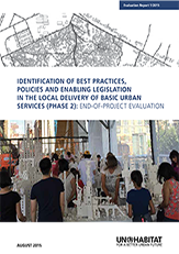 End-of-Project Evaluation: Identification of Best Practices, Policies and Enabling Legislation in the Local Delivery of Basic Urban Services (Phase 2) 1/2015