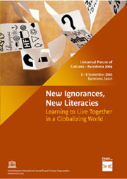 New Ignorances, New Literacies  Learning to Live Together in a Globalizing World