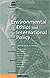 Just published in French: Environmental ethics and International Policy