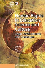 Human Rights in Education, Science and Culture: Legal Developments and Challenges