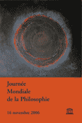 Journe Mondiale de la Philosophie, 16 novembre 2006