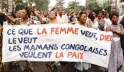 Women march for peace in Kinshasa, Democratic Republic of Congo: &quot;What women want, God wants. Congolese mothers want peace.&quot;  Photo: ©UNIFEM