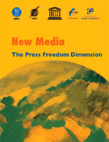 New media: the press freedom dimension, challenges and opportunities of new media for press freedom