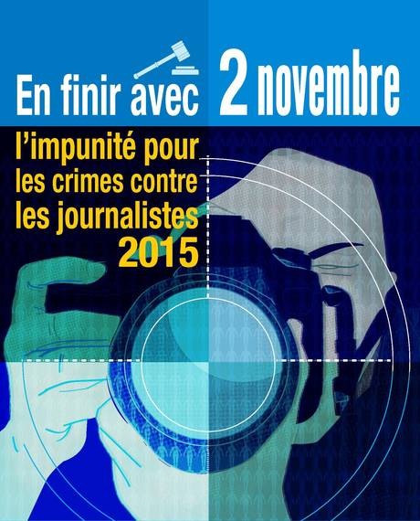 affiche: En finir avec l'impunité des crimes commis contre les journalistes, 2 novembre 2015