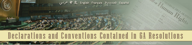 Declarations and Conventions Contained in General Assembly Resolutions