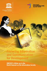 Promouvoir linformation et la communication au service du dveloppement : Suivi par lUNESCO du Sommet mondial sur la socit de linformation