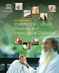 It is urgent to invest in cultural diversity and dialogue, according to a new UNESCO report