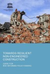 Towards Resilient Non-Engineered Construction