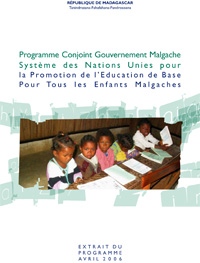 Joint Malagasy Government  United Nations System Programme for the Promotion of Basic Education for All Malagasy Children