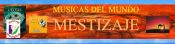 "Mestizaje": Musical proposition of connection between cultures