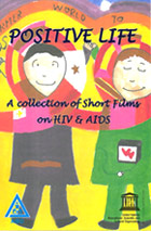 Positive Life: New DVD series on HIV and AIDS