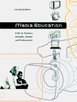 Media education: a kit for teachers, students, parents and professionals