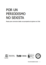 Por un periodismo no sexista: pautas para comunicar desde una perspectiva de gnero en Chile