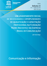 Um Levantamento inicial de necessidades e oportunidades de qualificao e capacitao profissional na Fundao Padre Anchieta e na Empresa Brasil de Comunicao
