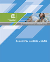 ICT competency standards for teachers: competency standards modules