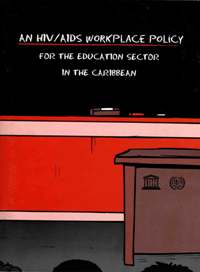 HIV & AIDS Workplace Policies for the Education Sector (ILO and UNESCO)