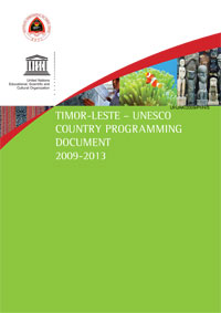 Timor-Leste - UNESCO Country Programming Document, 2009-2013