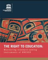 The Right to Education: Monitoring - Standard settings instruments of UNESCO